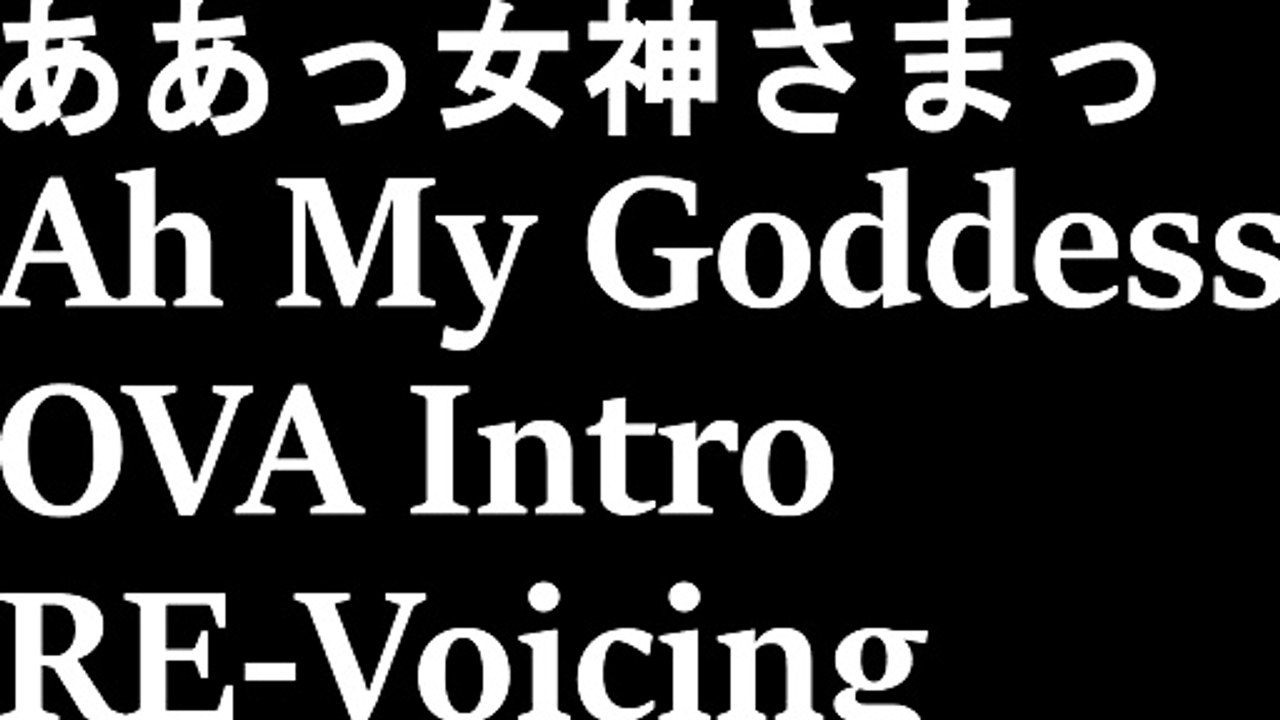 Ah My Goddess / ああつ女神さま OVA Intro Remix