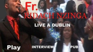 Ridach Nzinga - Live à Dublin (CLIPS) Menu