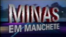 Abertura: Minas em Manchete (Rede Manchete/MG 1991)