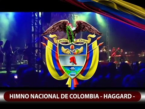 HAGGARD - HIMNO NACIONAL DE COLOMBIA