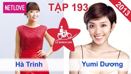 Lữ Khách 24 Giờ - Tập 193: Hà Trinh - Yumi Dương