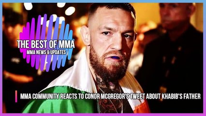 Conor McGregor shares message about Khabib's father, after he called him Evil, MMA Community react