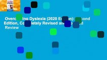 Overcoming Dyslexia (2020 Edition): Second Edition, Completely Revised and Updated  Review