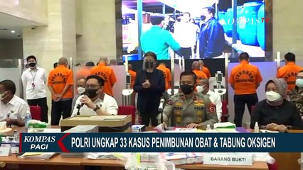 Polri Ungkap 33 Kasus Penimbun Obat Terapi Covid-19 dan Tabung Oksigen