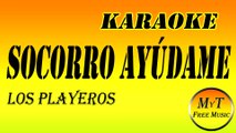 Los Playeros - Socorro Ayúdame - Karaoke - Instrumental - Letra - Lyrics