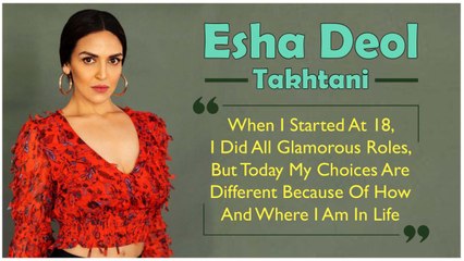 Esha Deol Takhtani : ‘When I Started At 18, I Did Glamorous Roles, But Now My Choices Are Different'