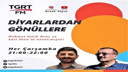 Diyarlardan Gönüllere 20210728