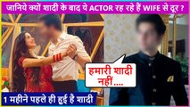 OMG! This Actor Is Leaving Away From His Wife After One Month Of Wedding