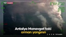 Manavgat yangınının etkisi İHA kamerasında