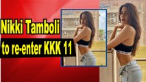 Nikki Tamboli to re-enter Khatron Ke Khiladi 11?