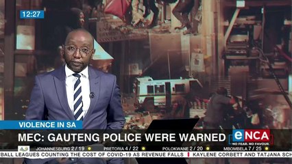 'Gauteng police were warned about unrest'