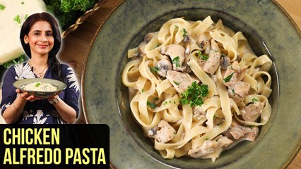 Chicken Alfredo Pasta Recipe | How To Make Chicken Alfredo Pasta | Pasta Recipe By Tarika Singh