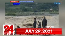 24 Oras Express: July 29, 2021 [HD]