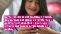 Ces parents révèlent les pires questions que leur ont posées leurs enfants en public
