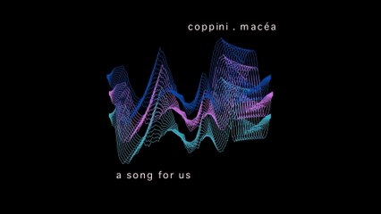 Coppini - A Song For Us (Lyric Video)