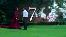 7 Hari Mencintaiku 2 (2020) Episod 10  HIGHLIGHT