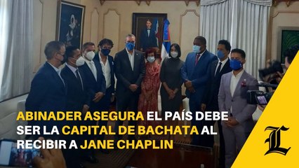 Abinader asegura el país debe ser la capital de bachata al recibir a Jane Chaplin