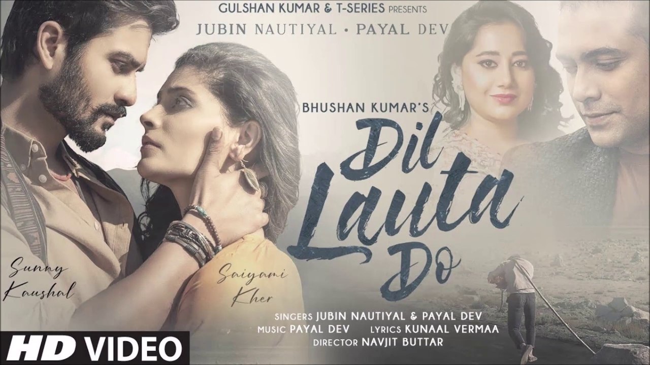 Dil Lauta Do Song | Jubin Nautiyal, Payal Dev | Sunny K, Saiyami K | Kunaal V | Navjit B | Bhushan K