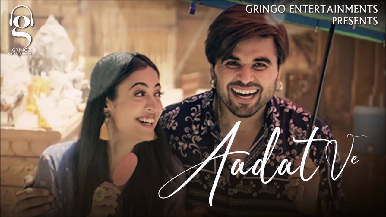 Ninja : Aadat Ve | Aditi Sharma | Gaurav & Kartik Dev | Latest songs of 2021