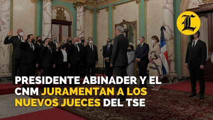 Presidente Abinader y el CNM juramentan a los nuevos jueces del TSE