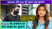 Raj Kundra Case | Shilpa Shetty & Raj FINED With Hefty Amount By SEBI For Violating Rules | Shocking Details