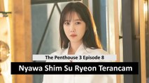 The Penthouse 3 Episode 8, Nyawa Shim Su Ryeon Terancam