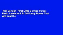 Full Version  First Little Comics Parent Pack: Levels A & B: 20 Funny Books That Are Just the