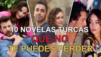10 Novelas Turcas Que NO Te Puedes Perder l 2021