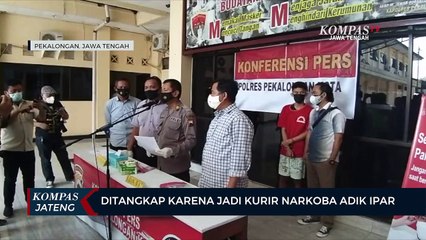 Ditangkap Karena Jadi Kurir Narkoba Adik Ipar