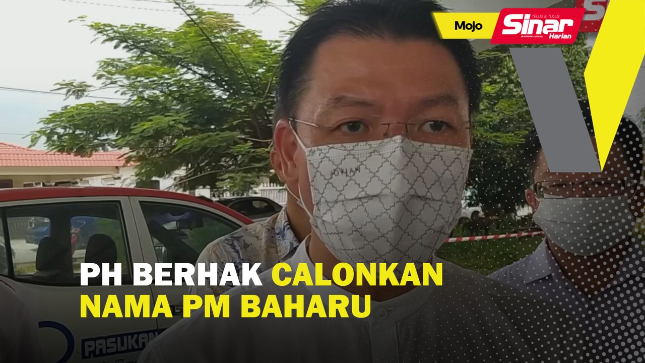 PH berhak calonkan nama PM baharu