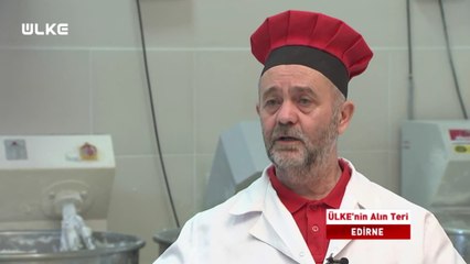 Ülke'nin Alın Teri - Şekerleme Ustası Arif Meriç - 23 Mayıs 2019