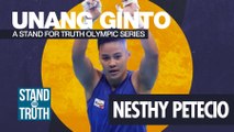 UNANG GINTO: A ‘Stand For Truth’ Olympic Series: Nesthy Petecio | Stand for Truth