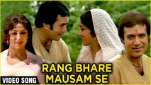 Rang Bhare Mausam Se - Video Song | Bandish | Rajesh Khanna & Hema Malini | Classic Romantic Songs