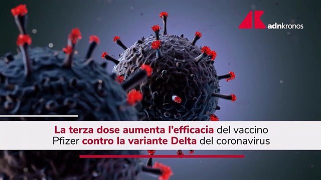 Vaccino Pfizer, terza dose aumenta efficacia contro variante Delta
