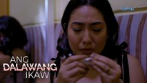 Ang Dalawang Ikaw: The unexpected blessing | Episode 30