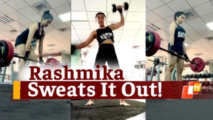 Watch: Rashmika Mandanna Goes All Out With Serious Strength Workouts!