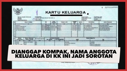 Dianggap Kompak, Nama Semua Anggota Keluarga di KK ini Jadi Sorotan