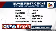 Travel restrictions sa 10 bansa, pinalawig