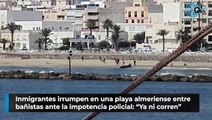 Inmigrantes irrumpen en una playa almeriense entre bañistas ante la impotencia policial: 