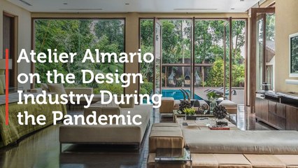 Atelier Almario on the Design Industry During the Pandemic