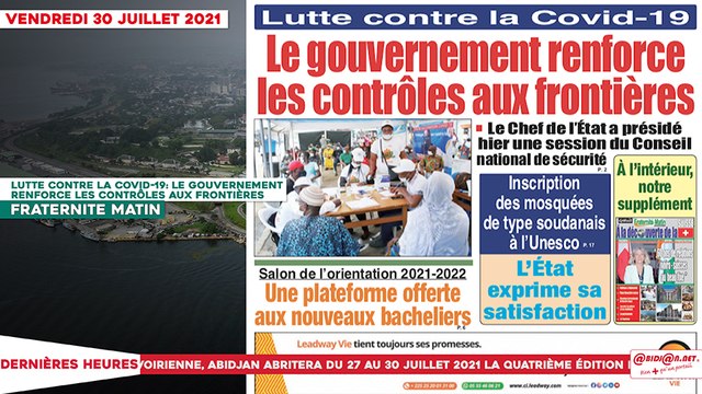 Le titrologue du vendredi 30 Juillet 2021/ Lutte contre la Covid-19: le gouvernement renforce les contrôles aux frontières