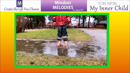 My Inner Child - a Mindset Melody by legacyAlli