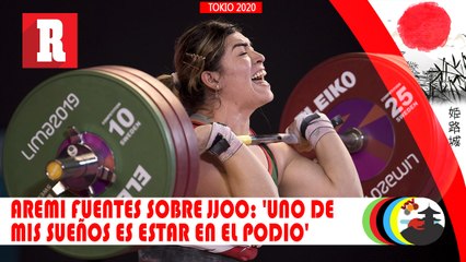 Aremi Fuentes sobre su participación en JJOO: 'Uno de mis sueños es estar en el podio olímpico'