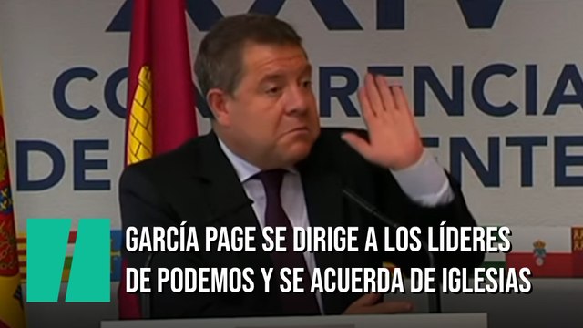 García Page: ¿Iglesias, dónde está?