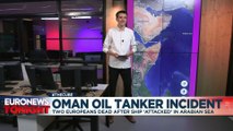 Mercer Street: Two Europeans killed in incident on board oil tanker off Oman coast