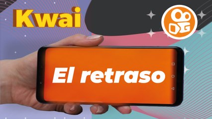 El RE-TRA-SO ¿Te ha pasado? - Kwai Agosto 2021