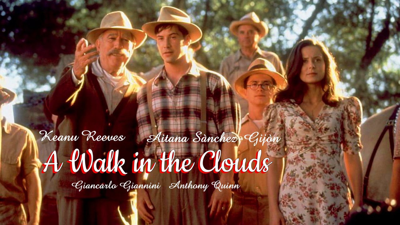 A Walk in the Clouds (1995) - Video Dailymotion