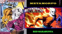 DESCUBRE QUIEN ES METAMORFO CONOCE LA HISTORIA DC COMIC BIOGRAFIA OUTSIDERS,METAMORPHO,DC COMICS,Liga de la Justicia europea,Siete soldados de la victoria,Doom Patrol,outsiders