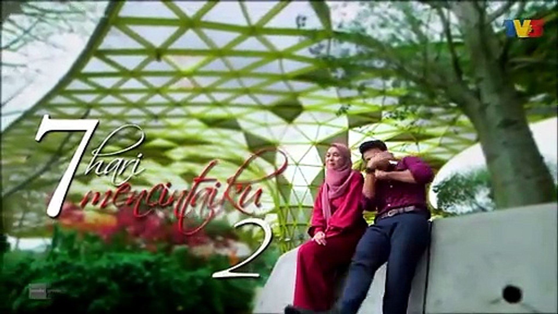 7 Hari Mencintaiku 2 2020 Episod 17 Highlight Video Dailymotion