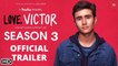 LOVE VICTOR Season 3 Official Teaser Trailer NEW 2021 Hulu Original TV Series Michael Cimino
